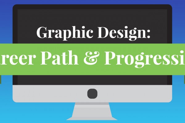 Graphic Design: Career Path and Progression
