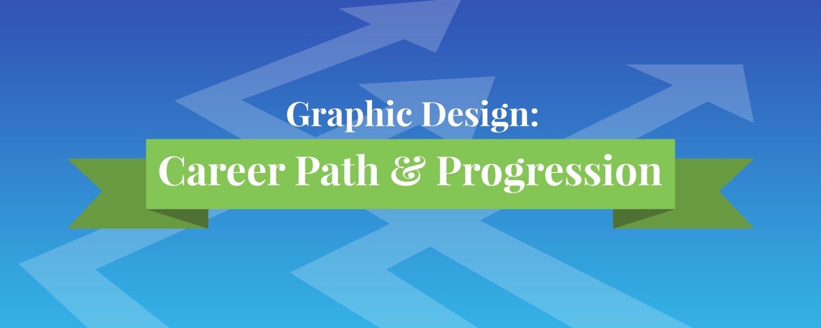 Graphic Design Career Path and Progression