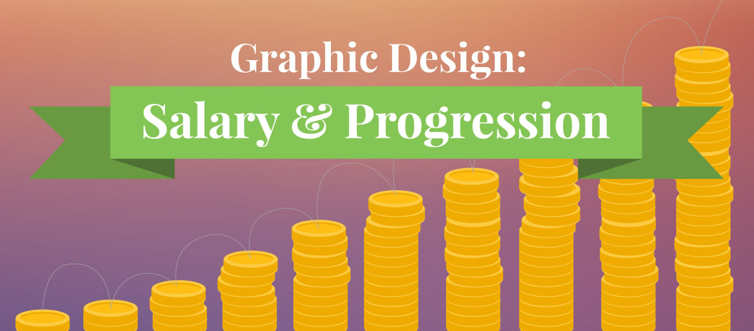 Graphic Design: Salary & Progression