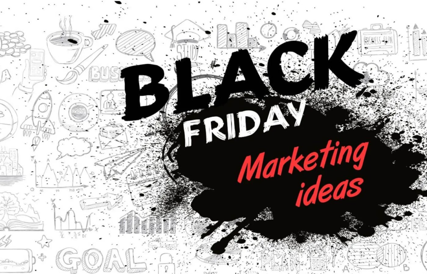 10 Black Friday marketing ideas.