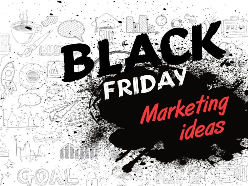 10 Black Friday marketing ideas.